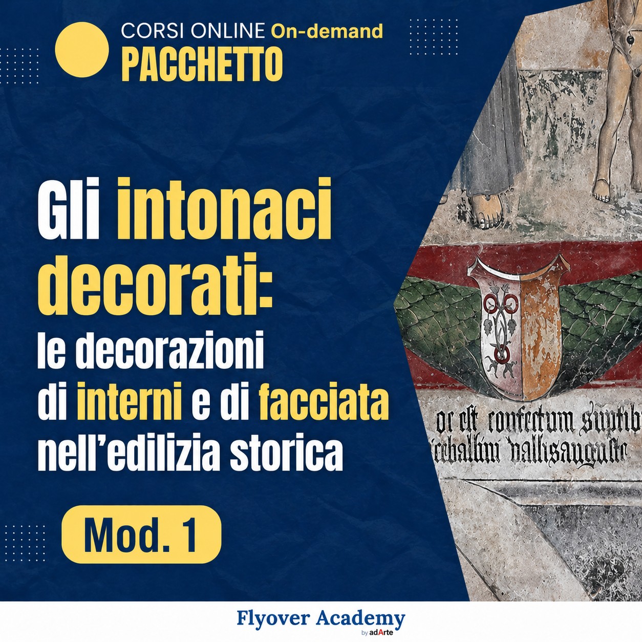 Corso Online – Percorso formativo – On demand – Gli intonaci decorati: le decorazioni di interni e di facciata nell’edilizia storica – Mod. 1
